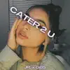GBS & JR - Cater2U - Single